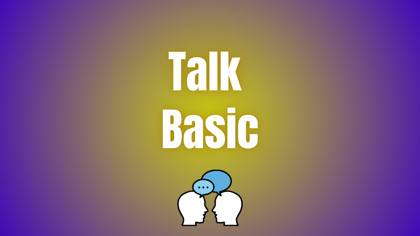 TALK - BASIC