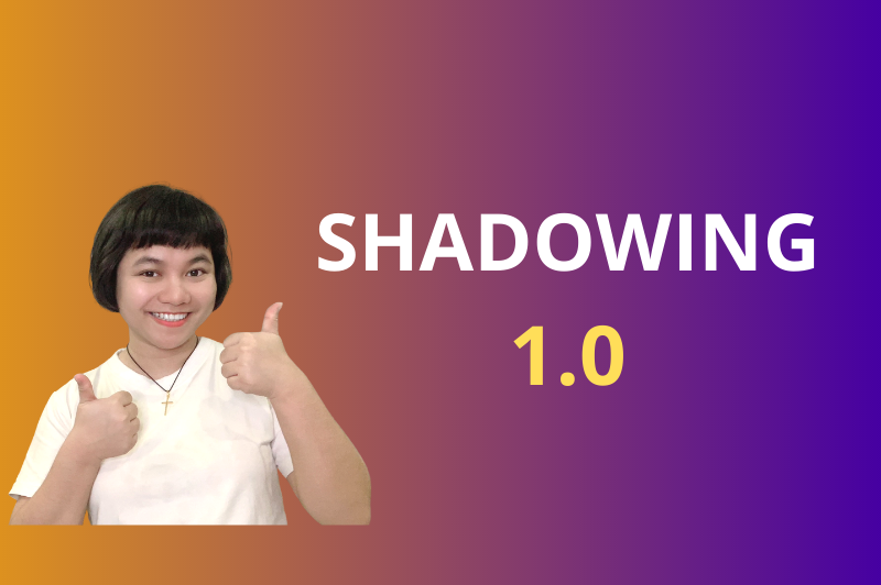 Shadowing - 1.0
